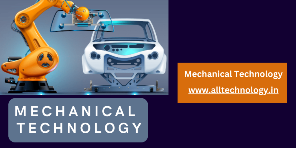 What is mechanical technology/