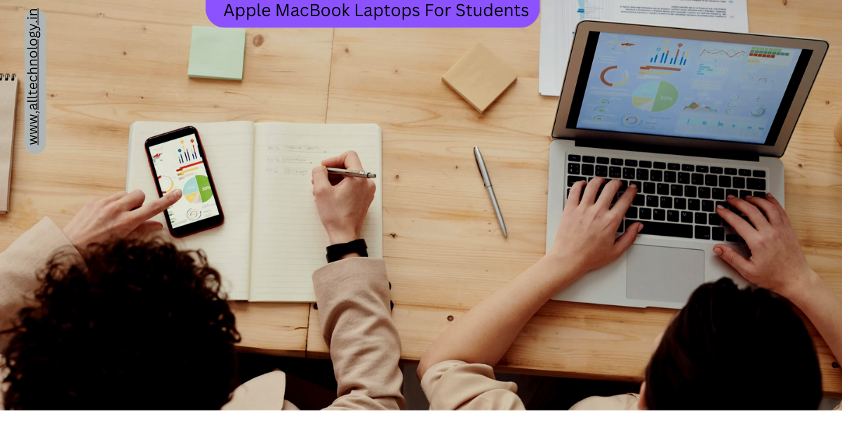 Best Apple MacBook Laptops for Students ( 2024 )