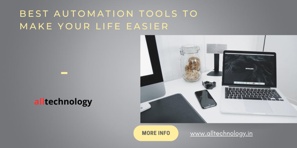 Best automation tools to make your life easier
