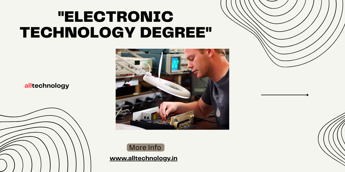 "electronic technology degree"